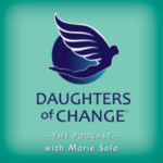 Daughters of Change - the Podcast